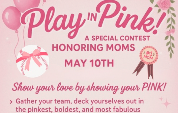 Play in Pink Honoring Moms